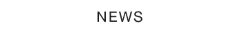 NEWS