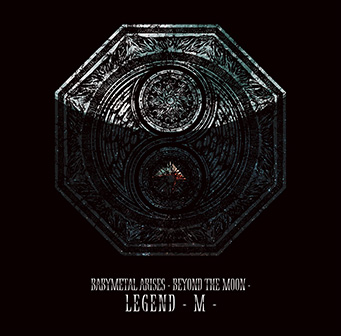 BABYMETAL ARISES - BEYOND THE MOON - LEGEND - M -