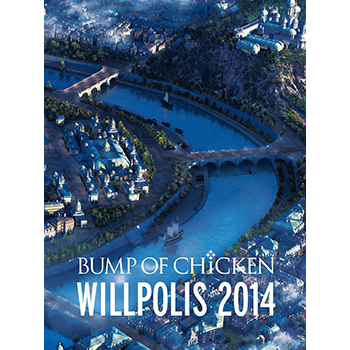 Blu-ray BUMP OF CHICKEN WILLPOLIS